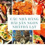 Nhà hàng hải sản Đà Lạt - Tươi, ngon, đậm đà