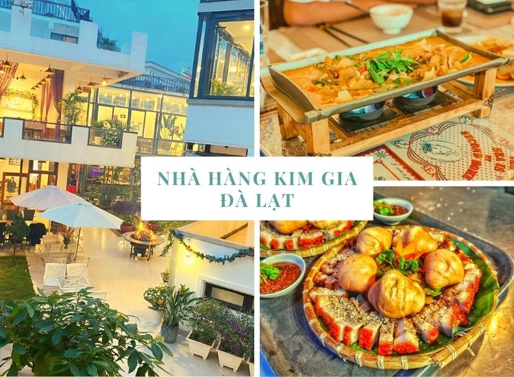 Nhà Hàng Kim Gia Đà Lạt - Nhà hàng nổi tiếng nhất xứ mộng mơ