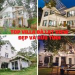 Tổng hợp những villa view cực chill ở Đà Lạt