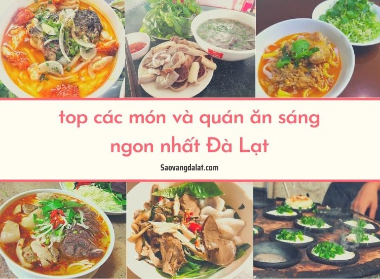 Top các món, quán ăn sáng ngon nhất ở Đà Lạt