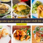 Review top các quán cơm gà ngon nhất Đà Lạt
