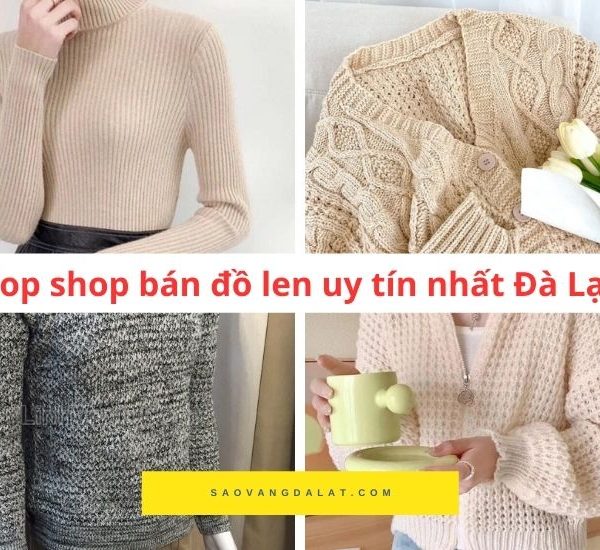 Review các shop bán đồ len nữ đẹp nhất Đà Lạt
