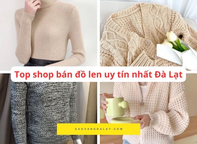 Review các shop bán đồ len nữ đẹp nhất Đà Lạt